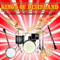 The Kings Of Dixieland - The Best Of The Kings Of Dixieland