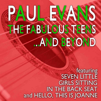Paul Evans - The Fabulous Teens