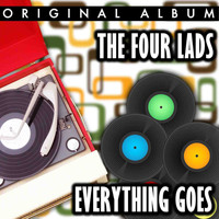 The Four Lads - Everything Goes!!!