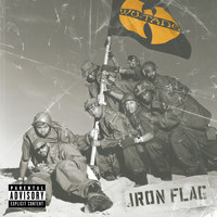 Wu-Tang Clan - Wu-Tang Iron Flag (Explicit)