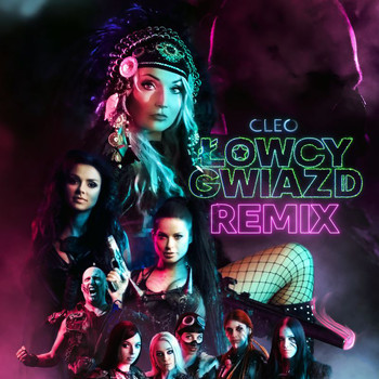 Cleo - Łowcy Gwiazd (Remix)
