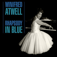 Winifred Atwell - Rhapsody In Blue