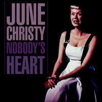 June Christy - Nobody's Heart