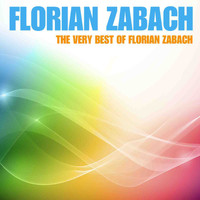 Florian ZaBach - The Very Best Of Florian Zabach