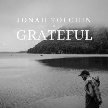 Jonah Tolchin - The Grateful Song (Thanksgiving)