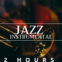 Jazz Club - 2 Hours of Jazz Instrumental - Saxophone, Piano, Trumpet and Deep Love