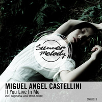 Miguel Angel Castellini - If You Live in Me