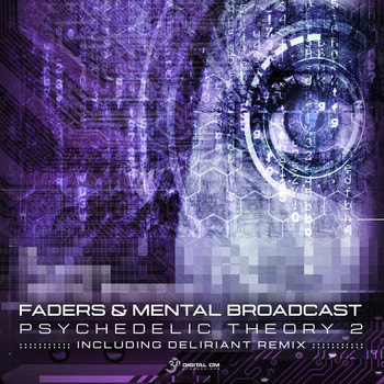 Faders and Mental Broadcast - Psychedelic Theory : Pt. 2