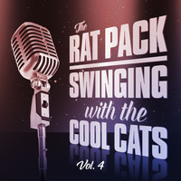 Frank Sinatra, Dean Martin & Sammy Davis Jr. - The Rat Pack: Swinging with the Cool Cats Vol. 4