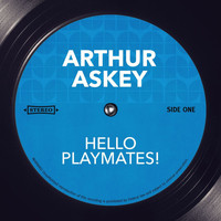 Arthur Askey - Hello Playmates!
