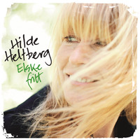 Hilde Heltberg - Elske Fritt