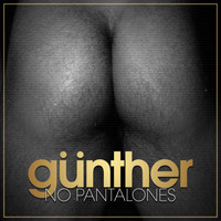 Günther - No Pantalones