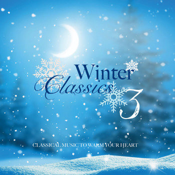 Various Artists - Winter classics 3 classical music to warm your heart