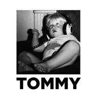 Tommy - Tommy (Explicit)