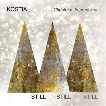Kostia - Still Still Still: Christmas Impressions