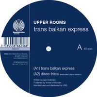 Upper Rooms - Trans Balkan Express