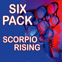 Scorpio Rising - Six Pack
