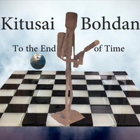 Kitusai & Bohdan - To the End of Time