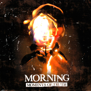 Morning - Moments of Thruth