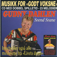 Gudny Dahlen - Svend Svane & Livets Drøm