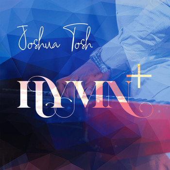 Joshua Tosh - Hymn Plus