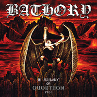 Bathory - In Memory of Quorthon Vol I