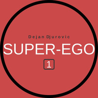 Dejan Djurovic - Super-Ego 1