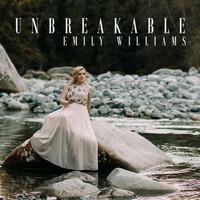 Emily Williams - Unbreakable