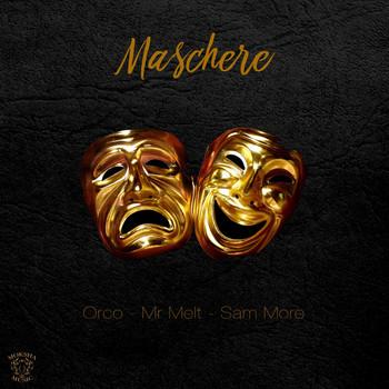 Orco - Maschere (feat. Mr Melt & Sam More) (Explicit)
