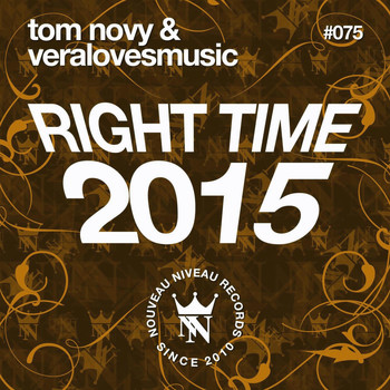 Tom Novy & Veralovesmusic - Right Time 2015