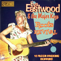 Eva Eastwood - Roots Revival
