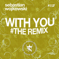 Sebastian Wojkowski - With You (Club Mix)
