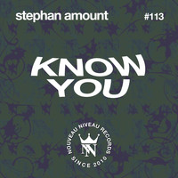 Stephan Amount - Know You