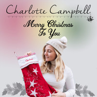Charlotte Campbell - Merry Christmas to You
