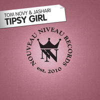 Tom Novy & Jashari - Tipsy Girl