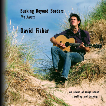 David Fisher - Busking Beyond Borders