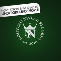 Tom Novy, Strobe & Danny Freakazoid - Underground People