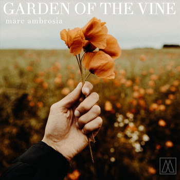 Marc Ambrosia - Garden of the Vine