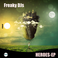 Freaky DJs - Heroes