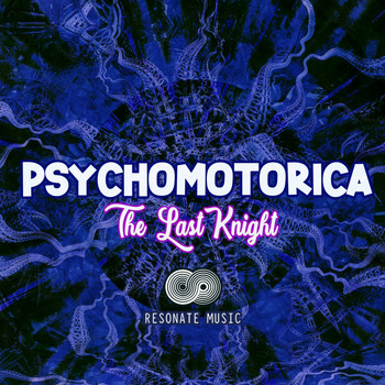 Psychomotorica - The Last Knight