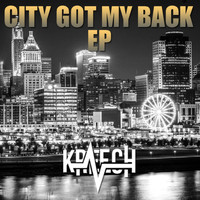 Kreech - City Got My Back EP