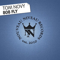 Tom Novy - 808 Fly