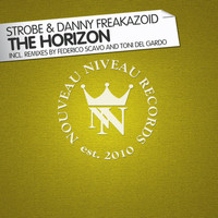 Strobe & Danny Freakazoid - The Horizon