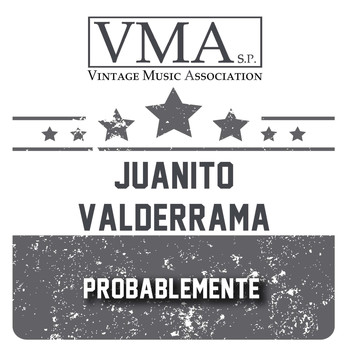 Juanito Valderrama - Probablemente