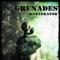 Grenades - Accelerator