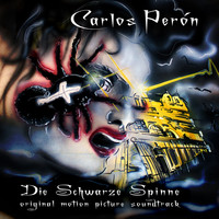 Carlos Perón - Die Schwarze Spinne (Original Motion Picture Soundtrack)