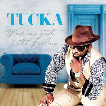 Tucka - Working with the Feeling