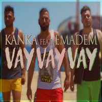 Kanka - Vay Vay Vay
