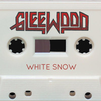 Gleewood - White Snow