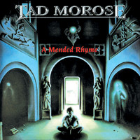 Tad Morose - A Mended Rhyme